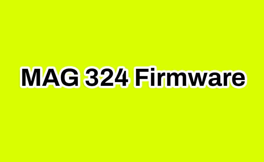 MAG 324 Firmware